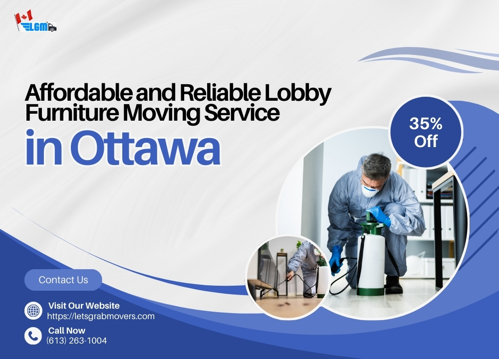 Affordable and Reliable Lobby Furniture Moving Service in Ottawa