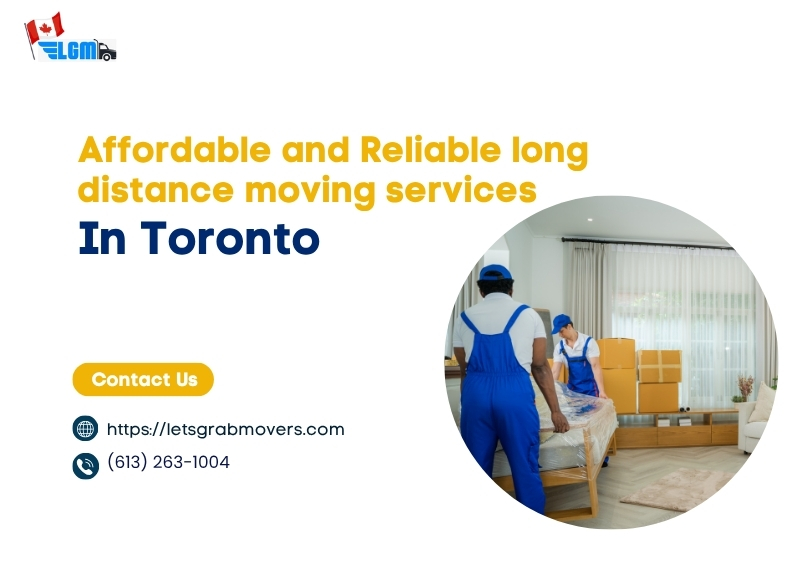 Affordable and Reliable Long Distance Moving Services in TORONTO
