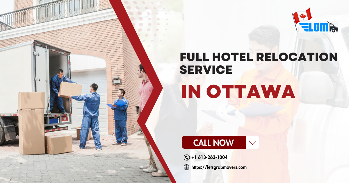 Full Hotel Relocation Service in Ottawa– Affordable Hotel Movers