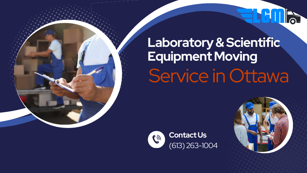 Laboratory & Scientific Equipment Moving Service in Ottawa