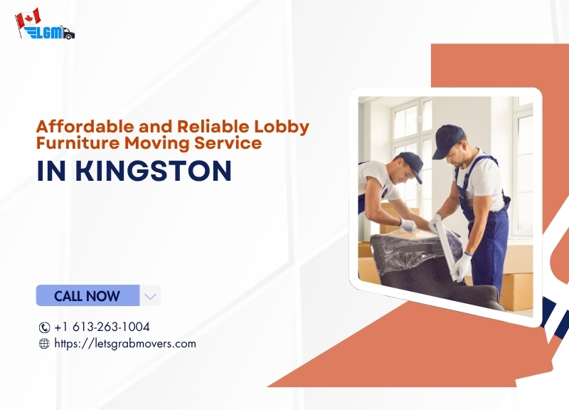 Affordable and Reliable Lobby Furniture Moving Service in Kingston