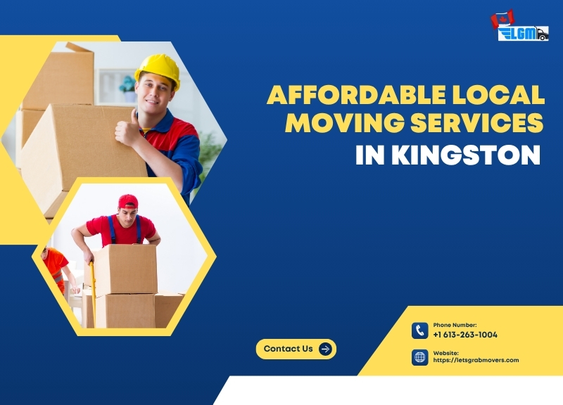Affordable Local Moving Services in Kingston – Best Local Movers Across Canada