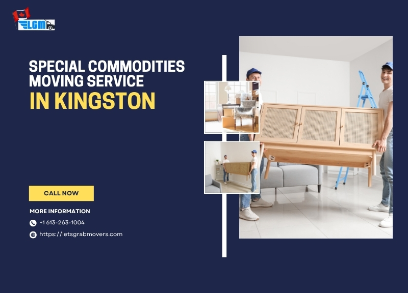 Special Commodities Moving Service in Kingston